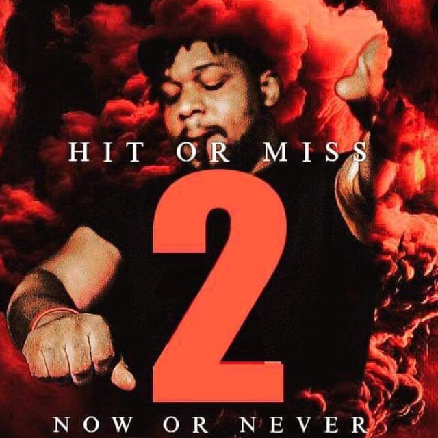 Hit Or Miss 2 Now Or Never