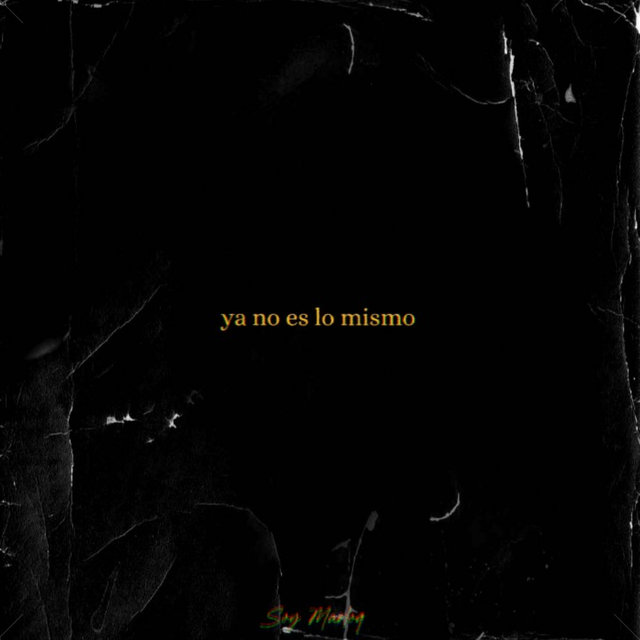 Ya No Es Lo Mismo