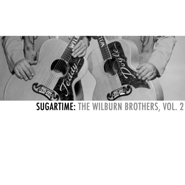 Sugartime: The Wilburn Brothers, Vol. 2