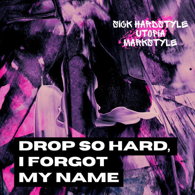 Drop So Hard, I Forgot My Name (Hardstyle)