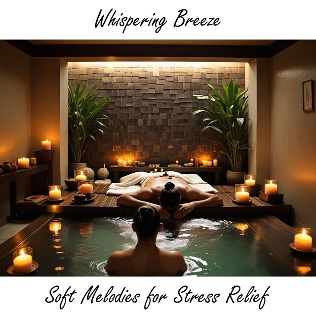 Whispering Breeze: Soft Melodies for Stress Relief