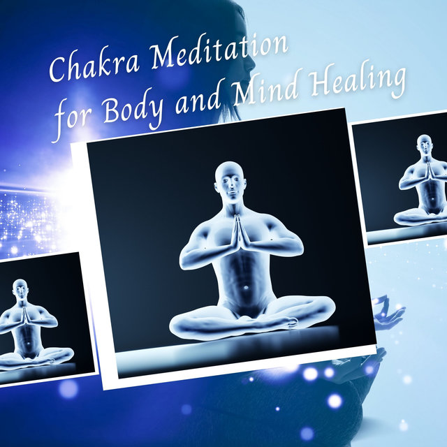 Chakra Meditation for Body and Mind Healing - 3 Hours
