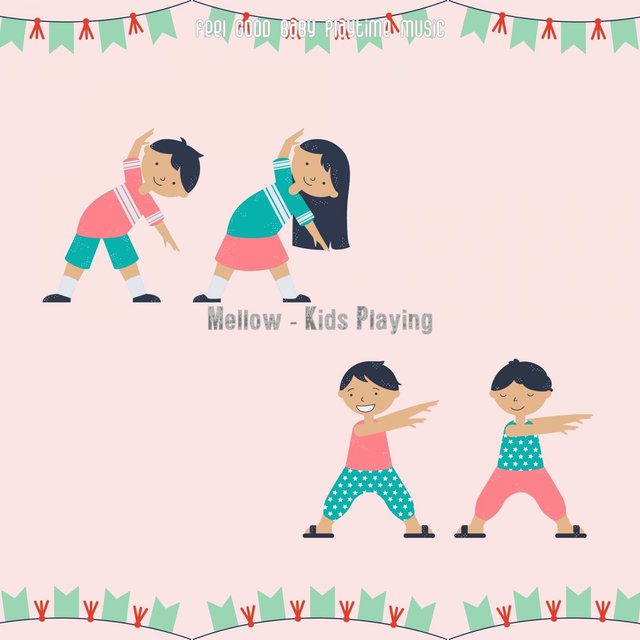 Mellow - Kids Playing