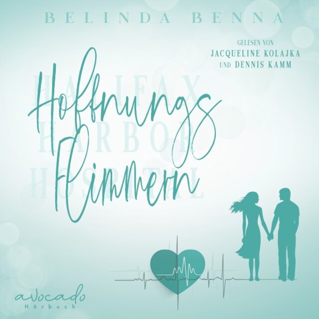 Hoffnungsflimmern (Ein herzzerreißender Enemies to Lovers Krankenhaus Liebesroman)