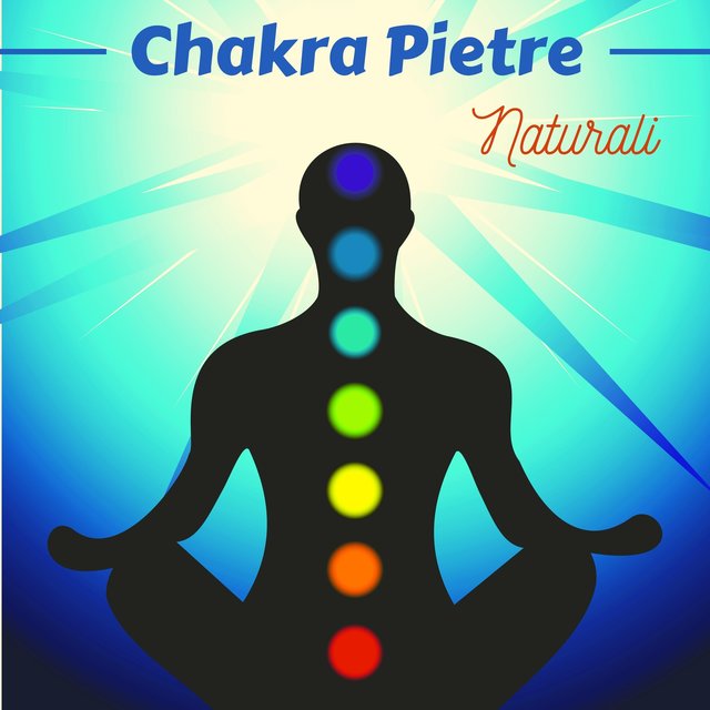 Chakra pietre naturali - musica rilassante New Age per bilanciare i 7 chakra