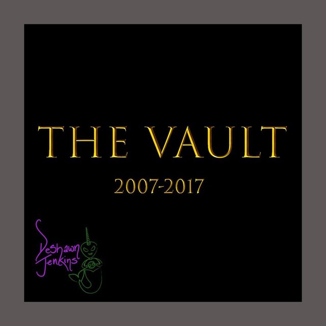 THE VAULT: 2007-2017