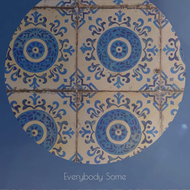 Everybody Some