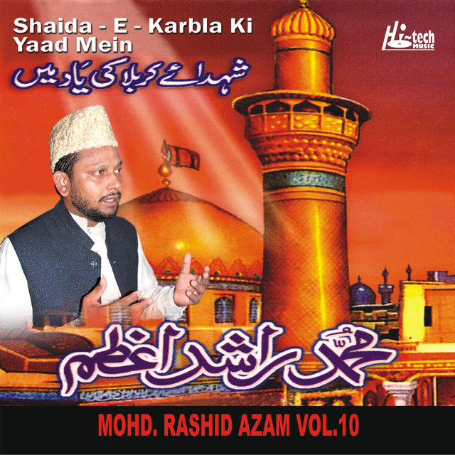 Shaida-e-Karbla Ki Yaad Mein Vol. 10 - Islamic Naats