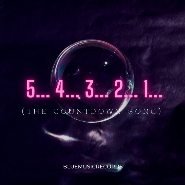 5... 4... 3... 2... 1 (The Countdown Song)