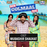 Sub Golmaal Hai OST