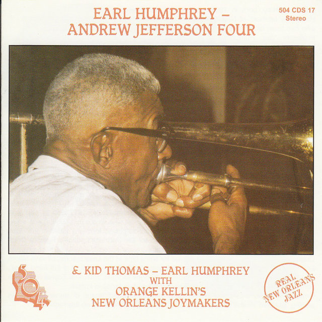 Earl Humphrey and the Andrew Jackson Four & Kid Thomas-Earl Humphrey with Orange Kellin's New Orleans Joymakers