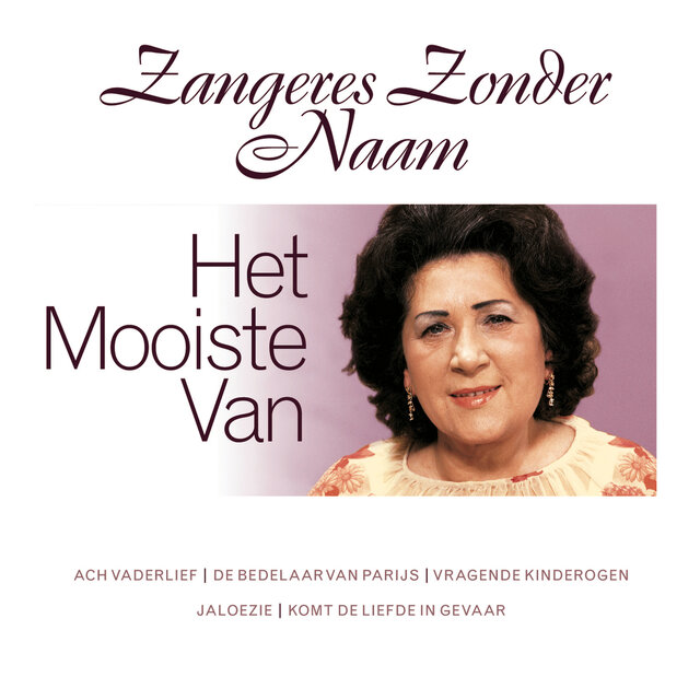 Het Mooiste Van De Zangeres Zonder Naam