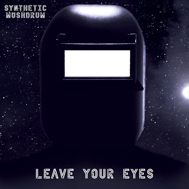 Leave Your Eyes