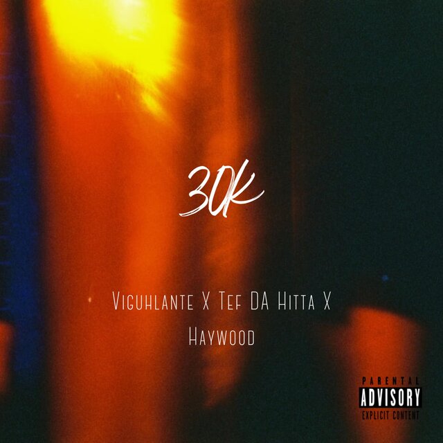30k (feat. Viguhlante, Tef Da Hitta & Haywood)