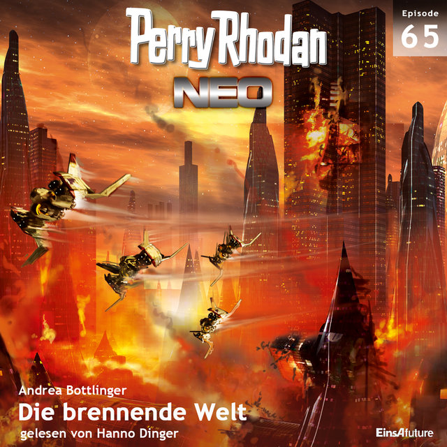 Die brennende Welt - Perry Rhodan - Neo 65 (Ungekürzt)