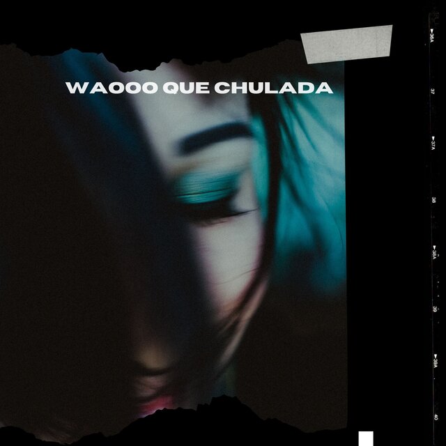 WAOOO QUE CHULADA