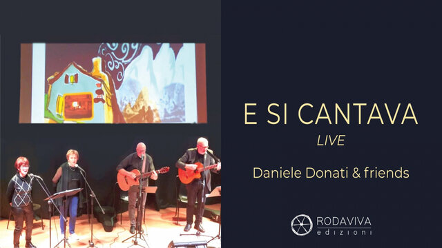 Daniele Donati Ft. & Friends - E SI CANTAVA - LIVE