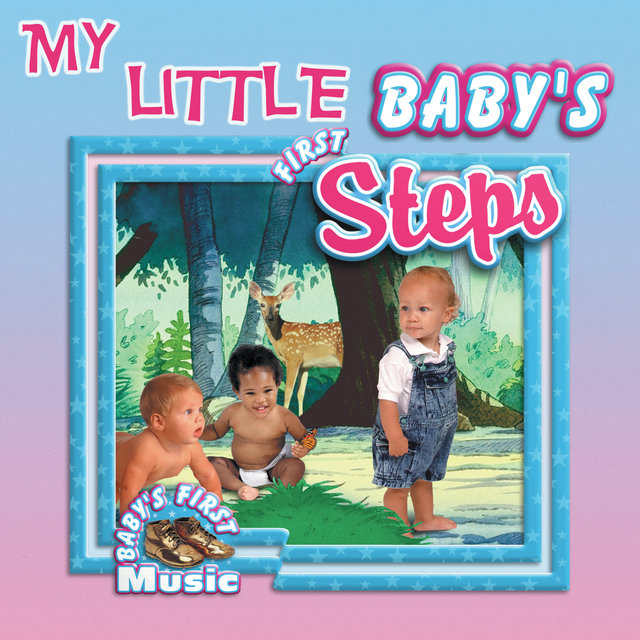 My Little Baby's First Steps