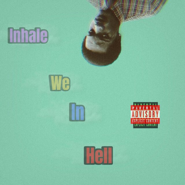 Inhale We In Hell