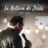 La Belleza de Jesús (En Vivo)