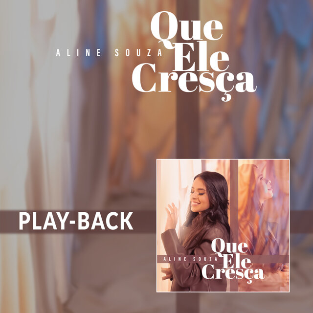 Que Ele Cresça (Playback)