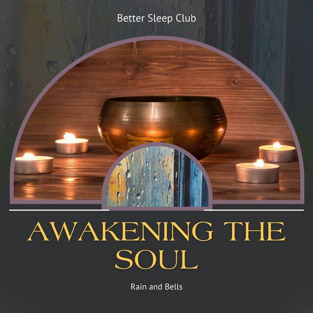 Awakening the Soul in Rain and Bells