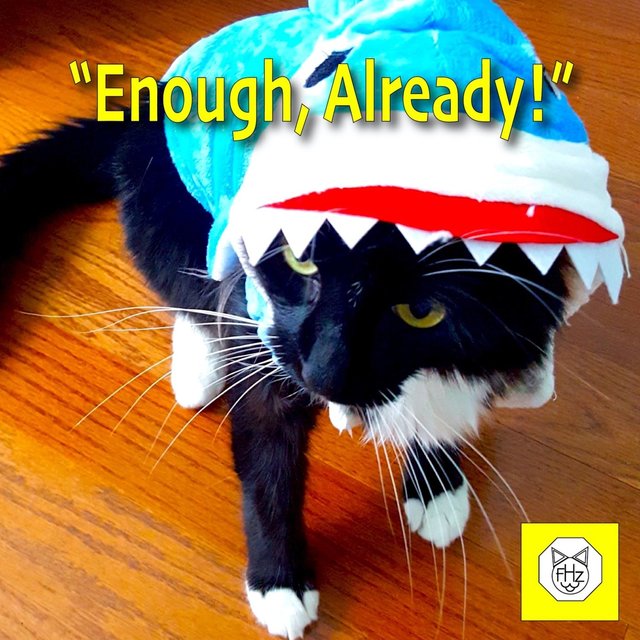 Enough Already