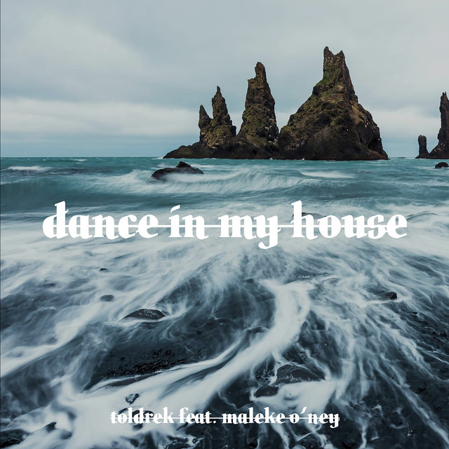 Dance In My House