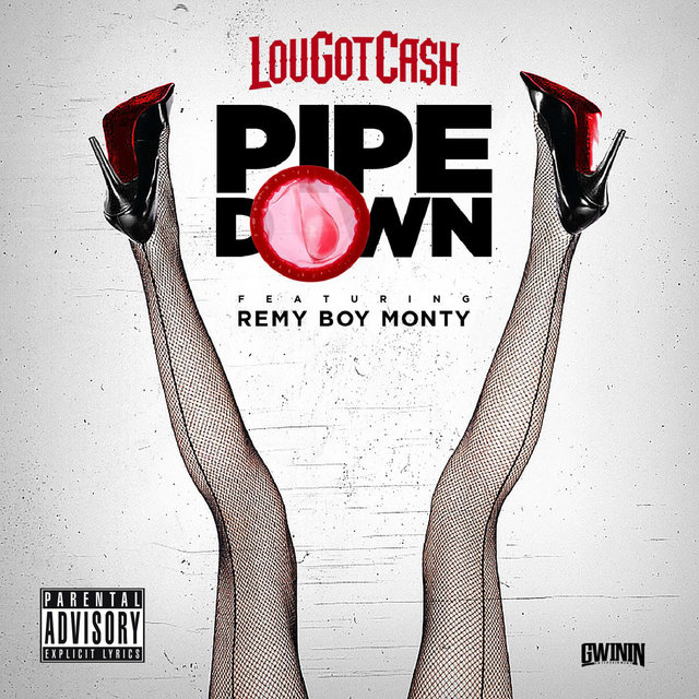 Pipe Down (feat. Remy Boy Monty)