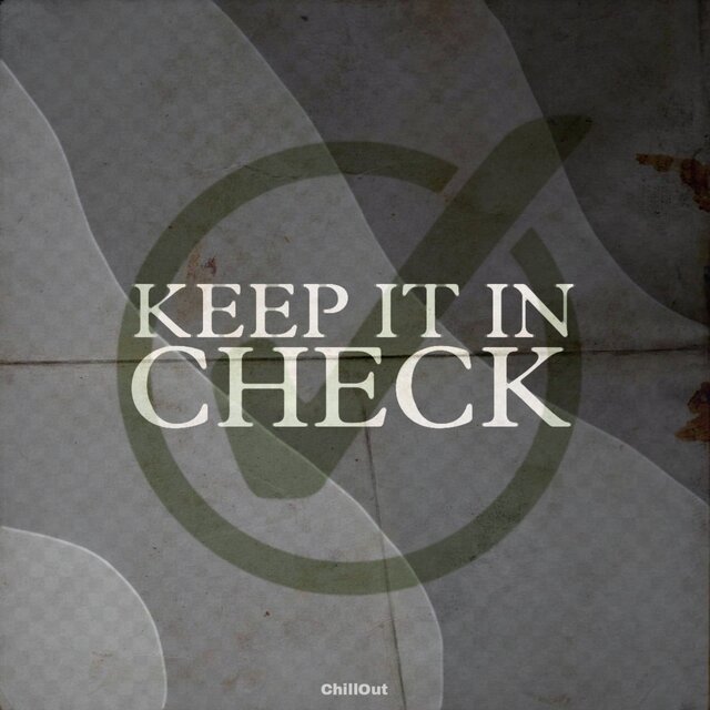 KEEP IT IN CHECK