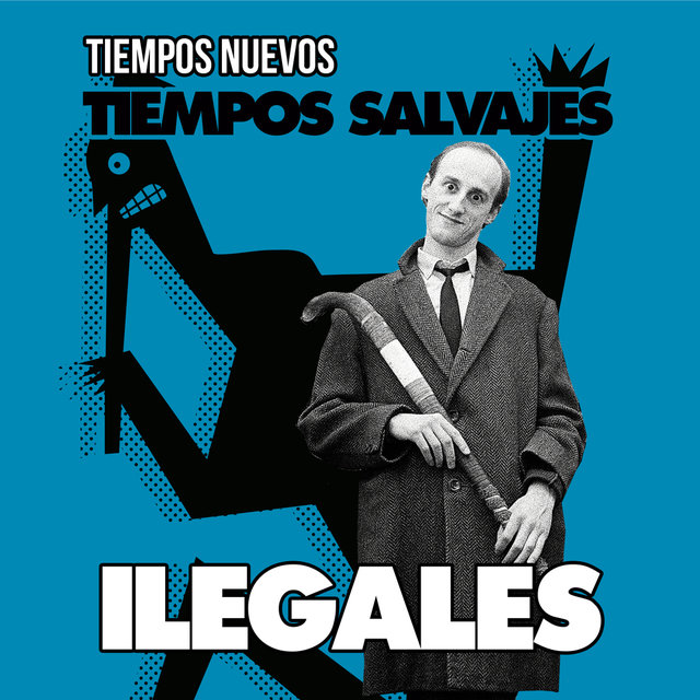 Tiempos Nuevos, Tiempos Salvajes (Versión 2017)