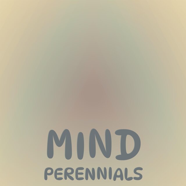 Mind Perennials