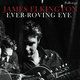 Cover art for album Ever-Roving Eye by James Elkington