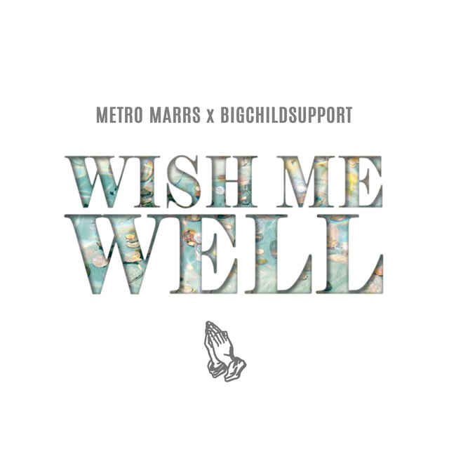 Wish Me Well (feat. BigChildSupport)