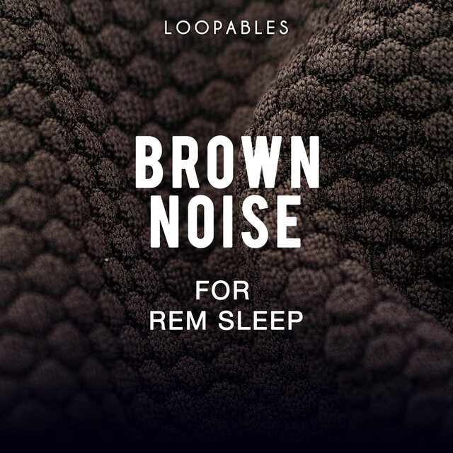 Brown Noise for Rem Sleep