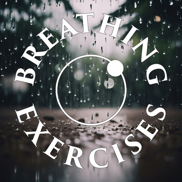 Rain Breathing Exercises