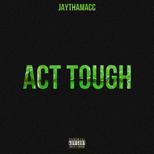 ACT TOUGH (Slowed + Sped Up)