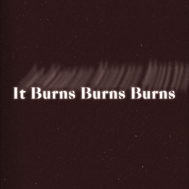 It Burns Burns Burns remix