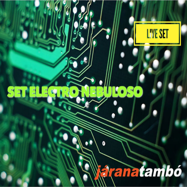 Set Electro Nebuloso (Live Set)