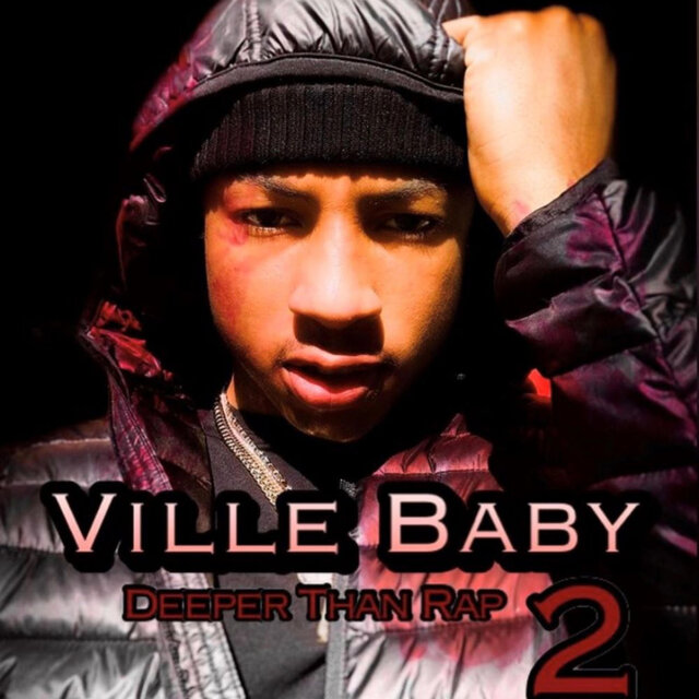 Ville Baby: Deeper than Rap 2