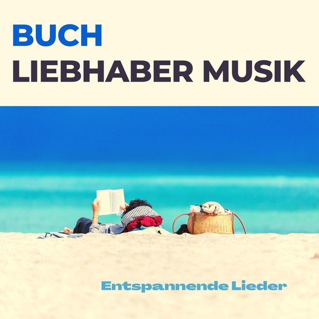 Buchliebhaber Musik: Entspannende Lieder für Buchliebhabe um Geschichten und Gedichte zu lesen 