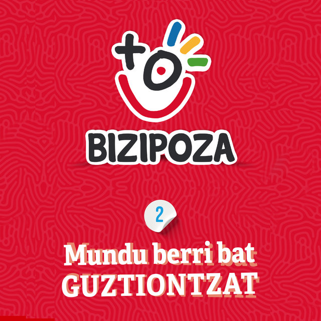 Bizipoza. Mundu berri bat guztiontzat 2