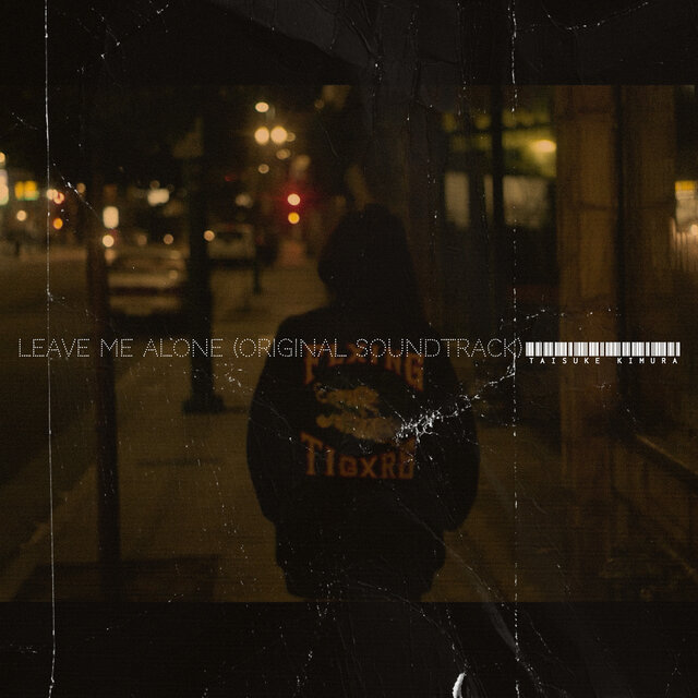 Leave Me Alone (Original Soundtrack)