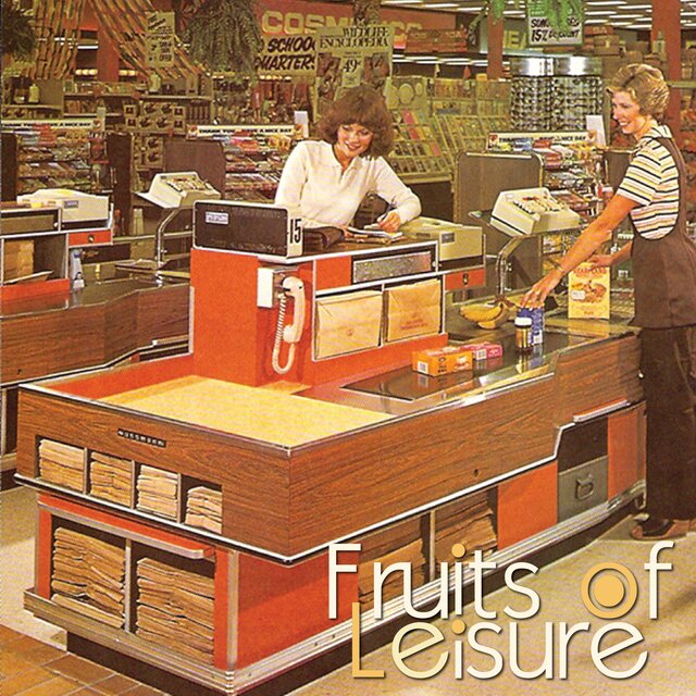 Fruits of Leisue pt. 1