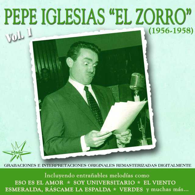 Pepe Iglesias "El Zorro" [1956 - 1958] (Remastered)