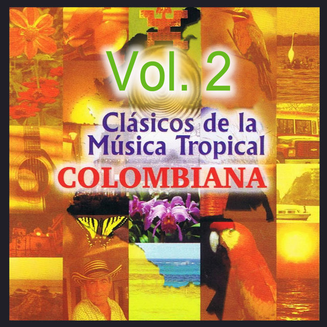 Clásicos de la Música Tropical Colombiana, Vol. 2