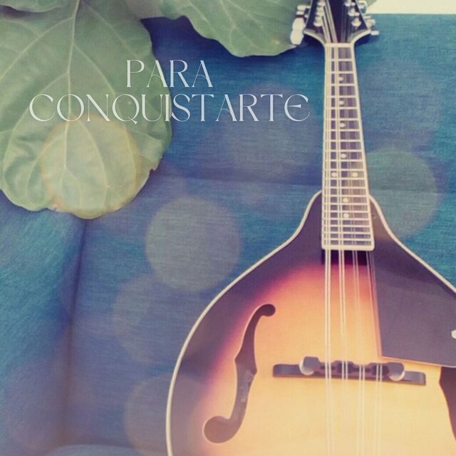 Para Conquistarte