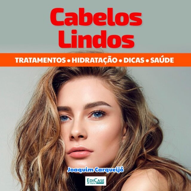 Audiobook Cabelos Lindos (Tratamentos. Hidratação. Dicas. Saúde)