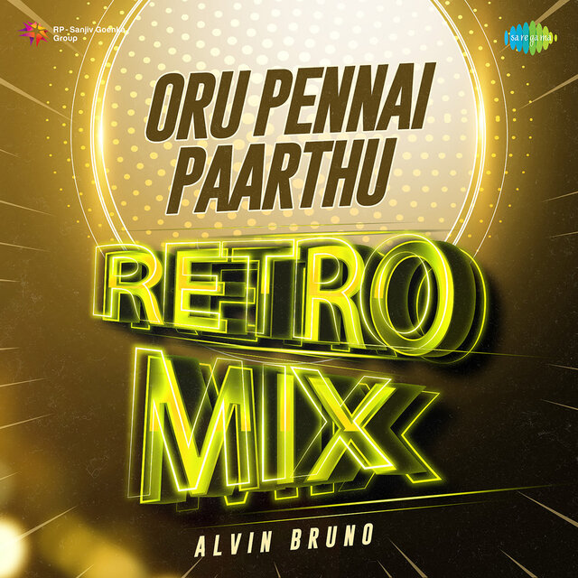 Oru Pennai Paarthu (Retro Mix)