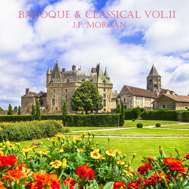 Baroque & Classical, Vol. II